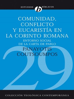 cover image of Comunidad, conflicto y eucaristía en la corinto romana